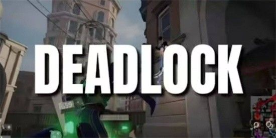 deadlock哪个英雄强deadlock死锁最强英雄推荐 deadlock哪个英雄强deadlock死锁最强英雄推荐